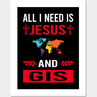 I Need Jesus And GIS Posters and Art